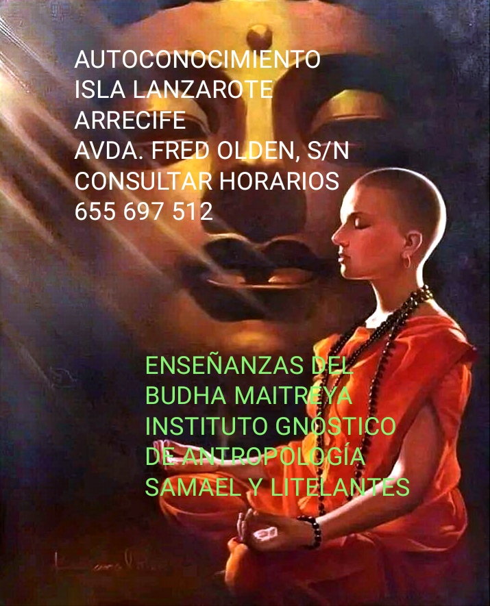 Gnosis y relajación en Lanzarote, Arrecife, Las Palmas. Concentración y meditación, las claves para el despertar de la conciencia. Buda Maitreya