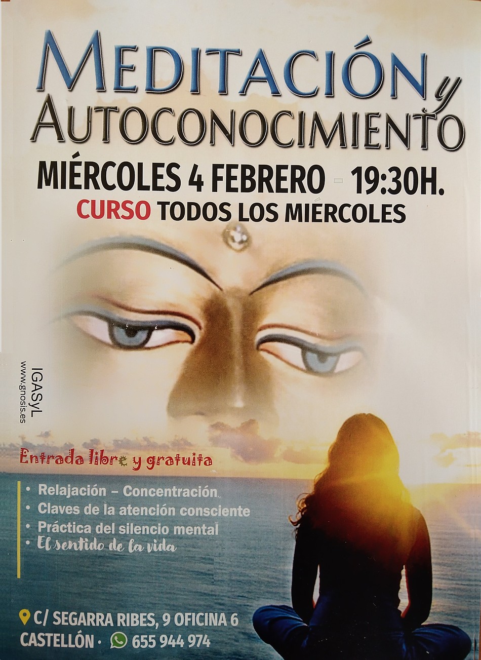 Castellón-Gnosis: Relajación, concentración y meditación en Castellón, las claves para el despertar de la conciencia