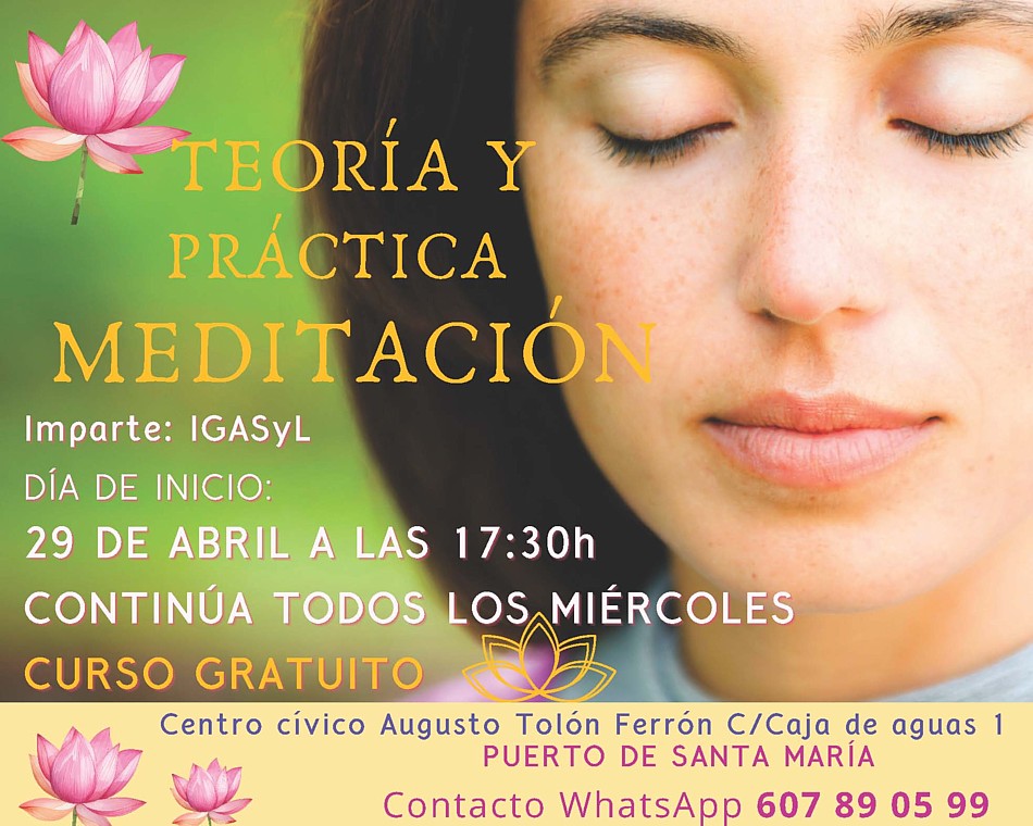 Gnosis y meditación en Cádiz, El Puerto Sta María: Relajación, concentración y meditación, las claves para el despertar de la conciencia